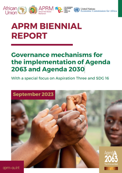 APRM Biennial Report - Governance Mechanisms for the Implementation of Agenda 2063 and Agenda 2030